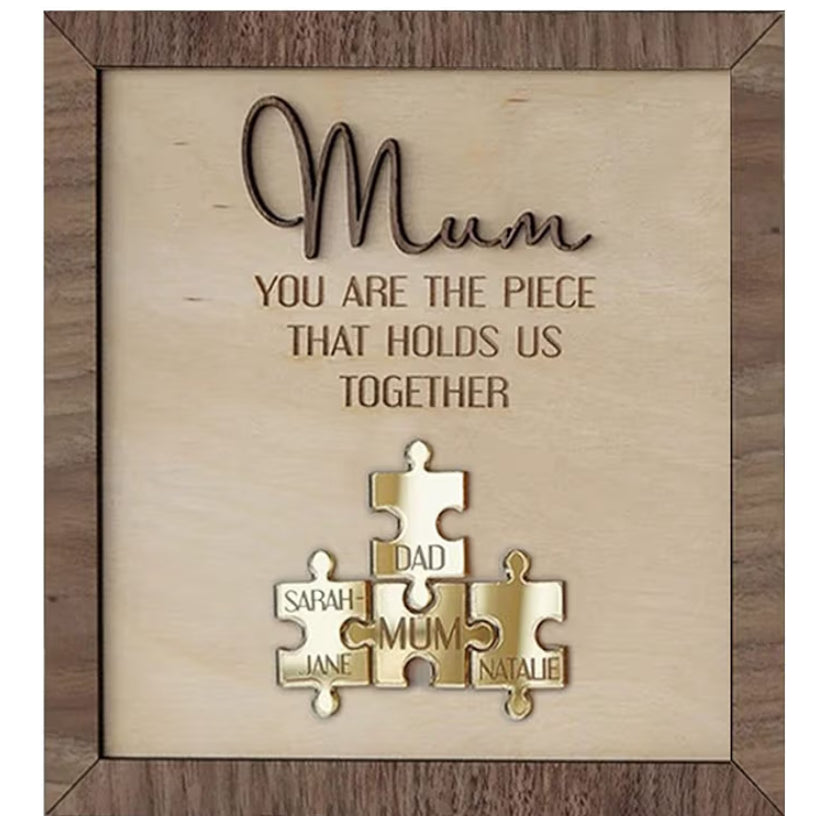 Personalised Puzzle Pieces Name Sign Mum You Are the Piece that Holds Us Together Mum Birthday Gift