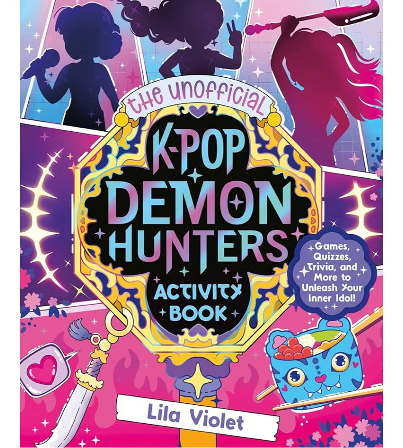 The Unofficial K-Pop Demon Hunters Activity Book