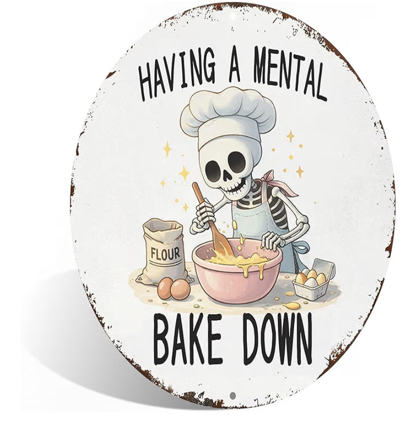 Having A Mental Bake Down" Rustic Retro Skull Metal Aluminum Sign Wall Decor for Kitchen, Bakery, Coffee Shop, Dining Room - 8x8 Inches Humorous Baking Decor