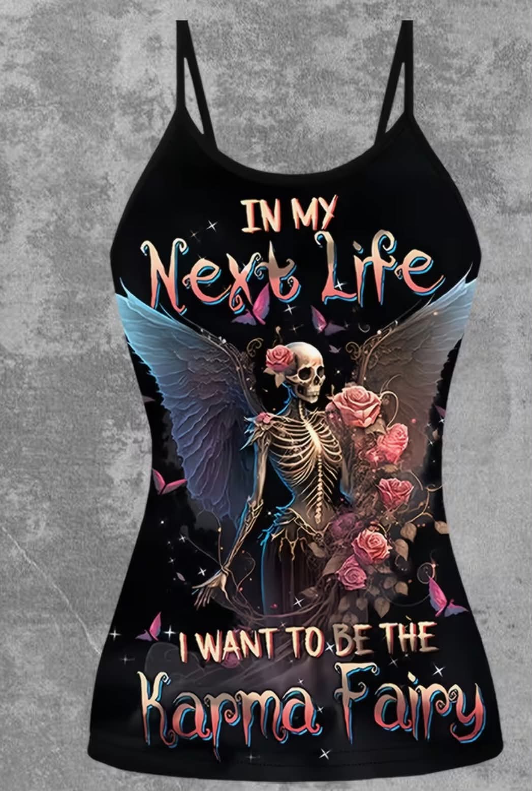 Dark Gothic Skull Angel Rose Print Tank Top with Digital Craftsmanship and "I Want to Be a for KARMA Fairy in My Next Life"