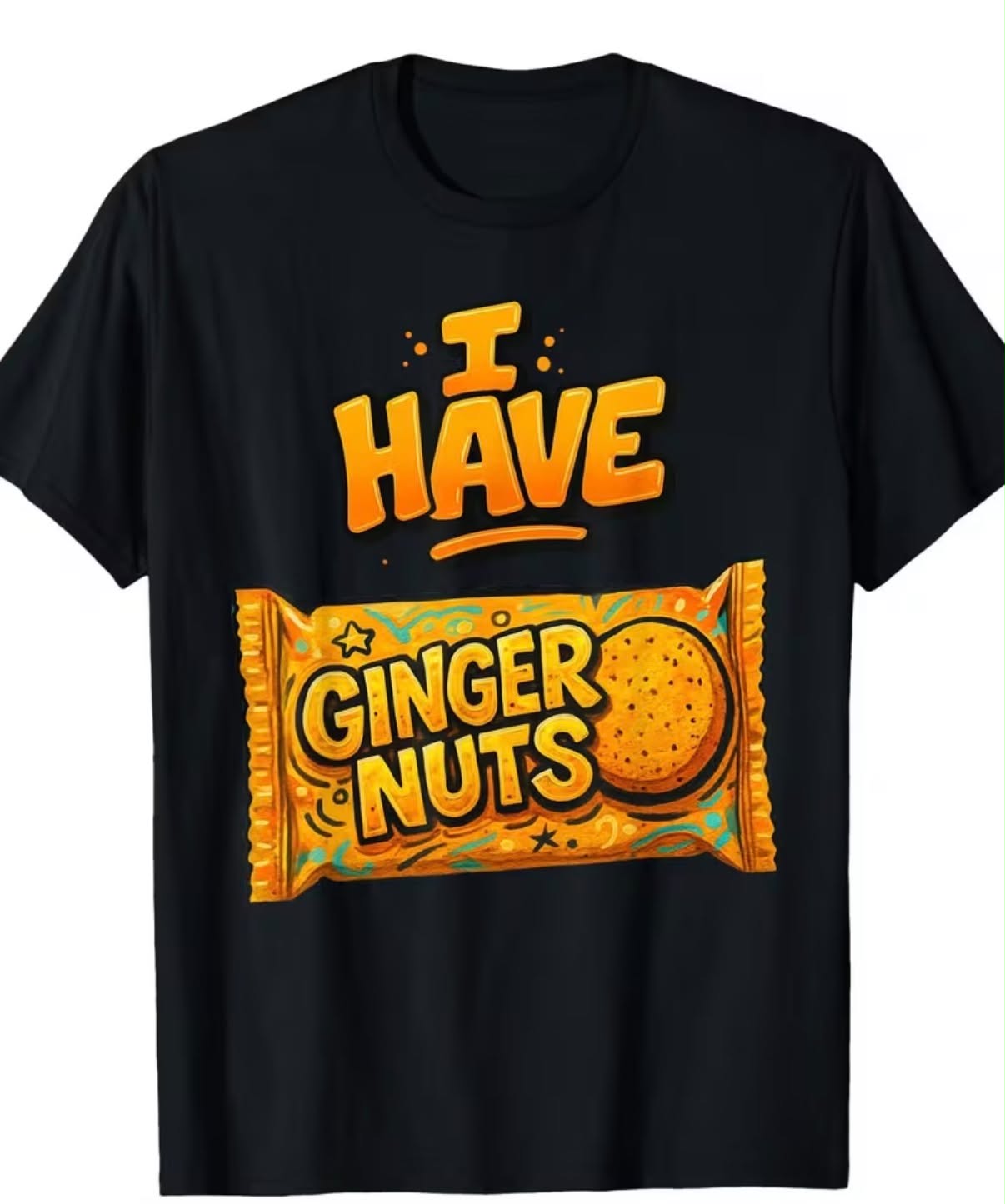 I Have Ginger Nuts Funny Rude Biscuit Pun T-Shirt