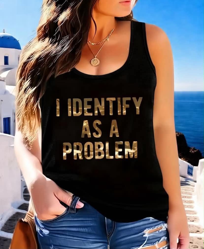 Oversized Sleeveless Vest - "I Identify as a Problem" Slogan Print (Black) - 95% /5% Elastane Slim-Fit Top - Casual Summer Layering Piece for Large Size Clothing