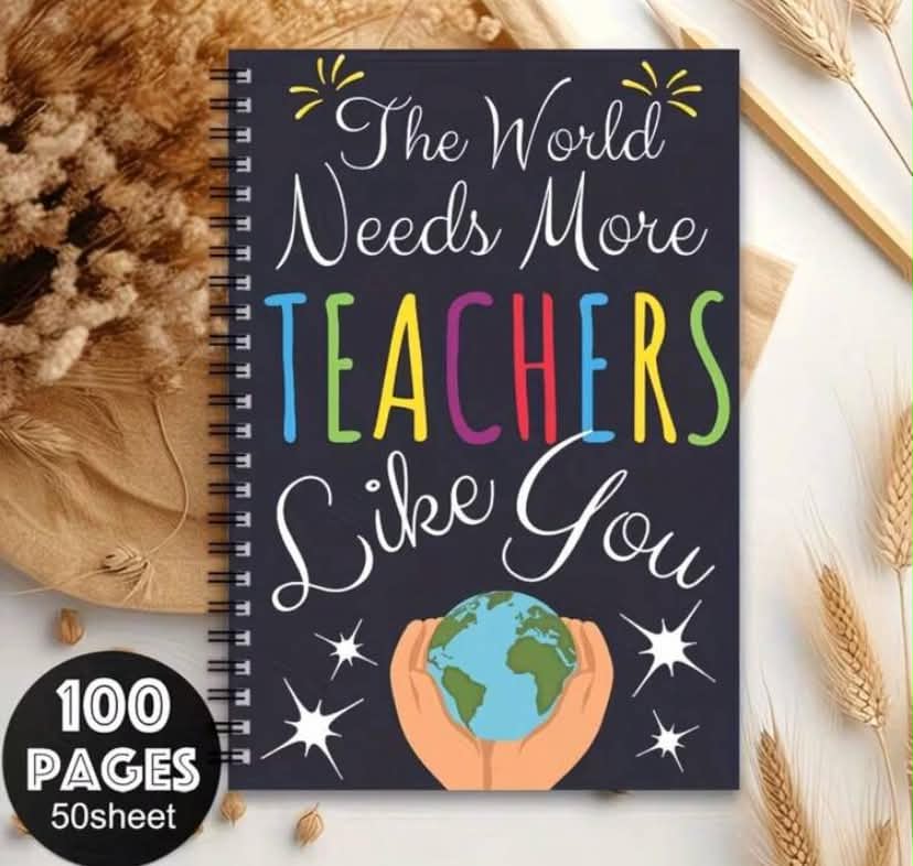 Teacher Appreciation Gift - Spiral Notebook "The World Needs More Teachers Like You" With Earth & Stars Cover
