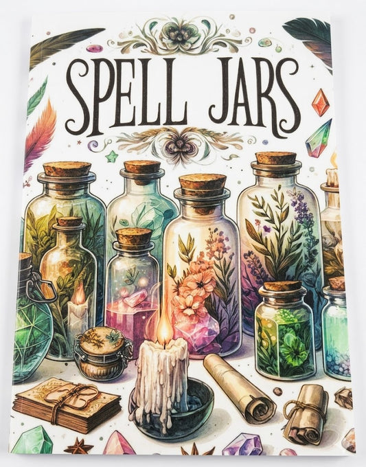 Spell Jars: Bottled Intentions & Manifestation