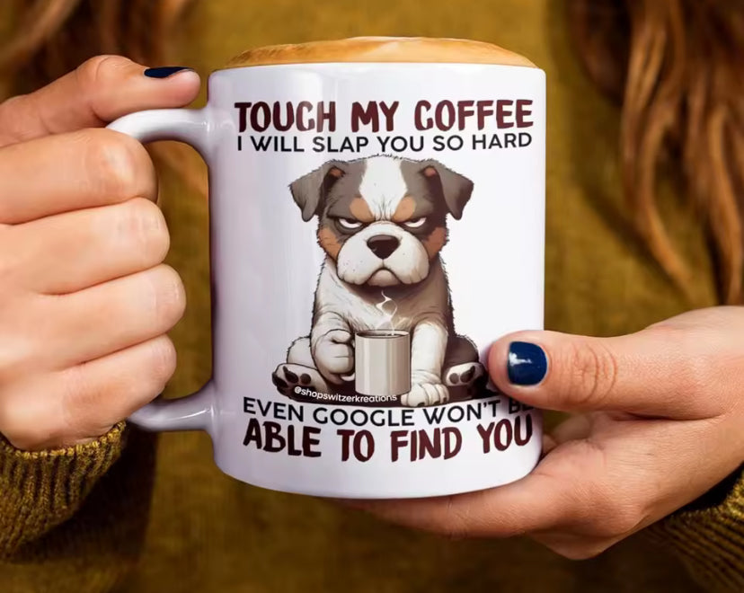 Touch My Coffee - Funny Ceramic Mug with Cute Bulldog Design, Perfect Gift for Coffee Lovers and Everyday Use
