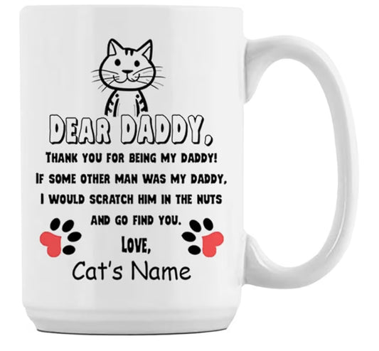 Personalised Thank You for Being My Daddy, Fathers Day Gift for Cat Owner, Cat Dad, Papa, Grandpa, Birthday Gift Form Cat, Novelty Cup, Unique 15oz Ceramic Mug. (White)