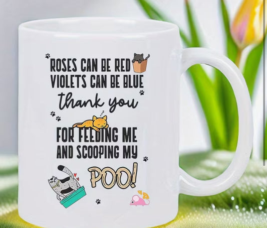 1pc, Ceramic Mug, Funny Cat Lover Gift Ceramic White Party Cup - "Roses Can Be Red, Violets Can Be Blue, Thank You for Feeding Me And Cleaning My Poop!