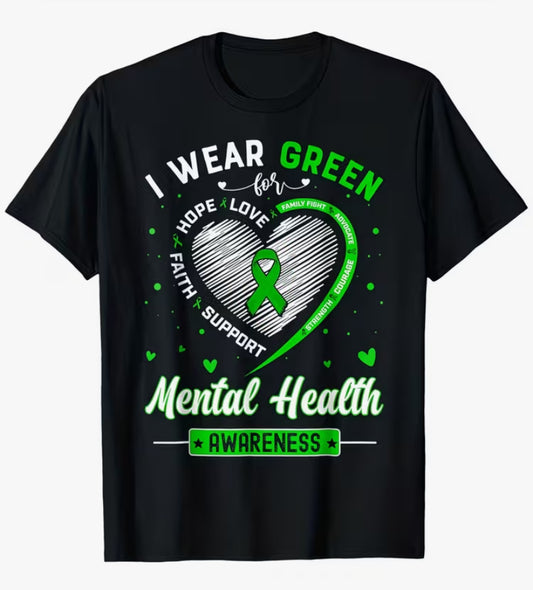 Mental Health Awareness Month T-Shirt - I Wear Green Heart Design with Green Ribbon & Print, Soft Round Neck Short Sleeve, Loose Fit Unisex Adult