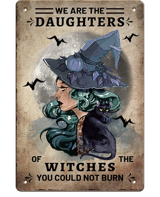 We are The Daughter of The Witches Vintage Metal Tin Sign Plaque Poster Retro Halloween Metal Wall Decorative Tin Signs 8×12inch for Home Kitchen Bar Coffee Shop Club Decoration