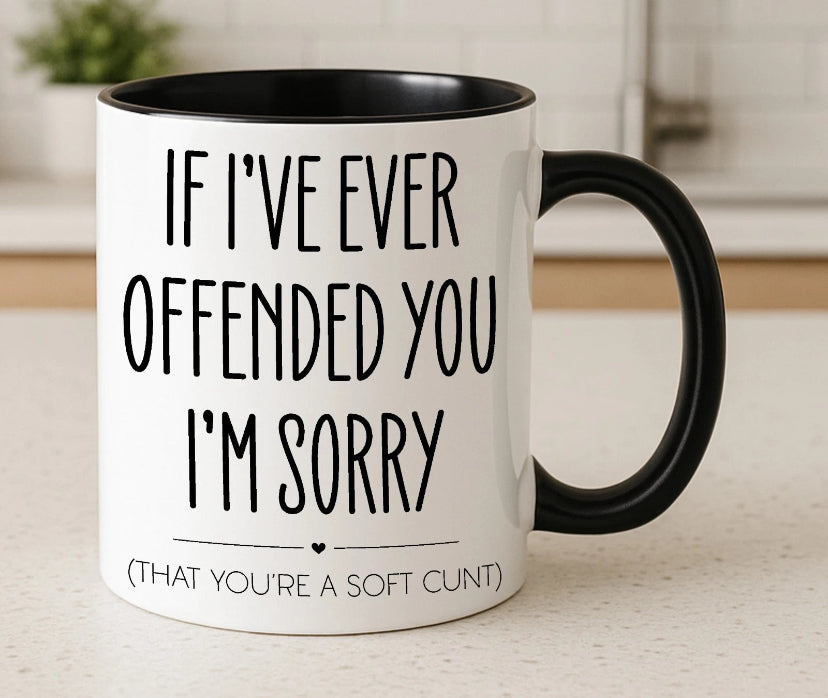 Funny Rude Mug | Sarcastic Adult Humour Gift | Offensive Mug for Friends