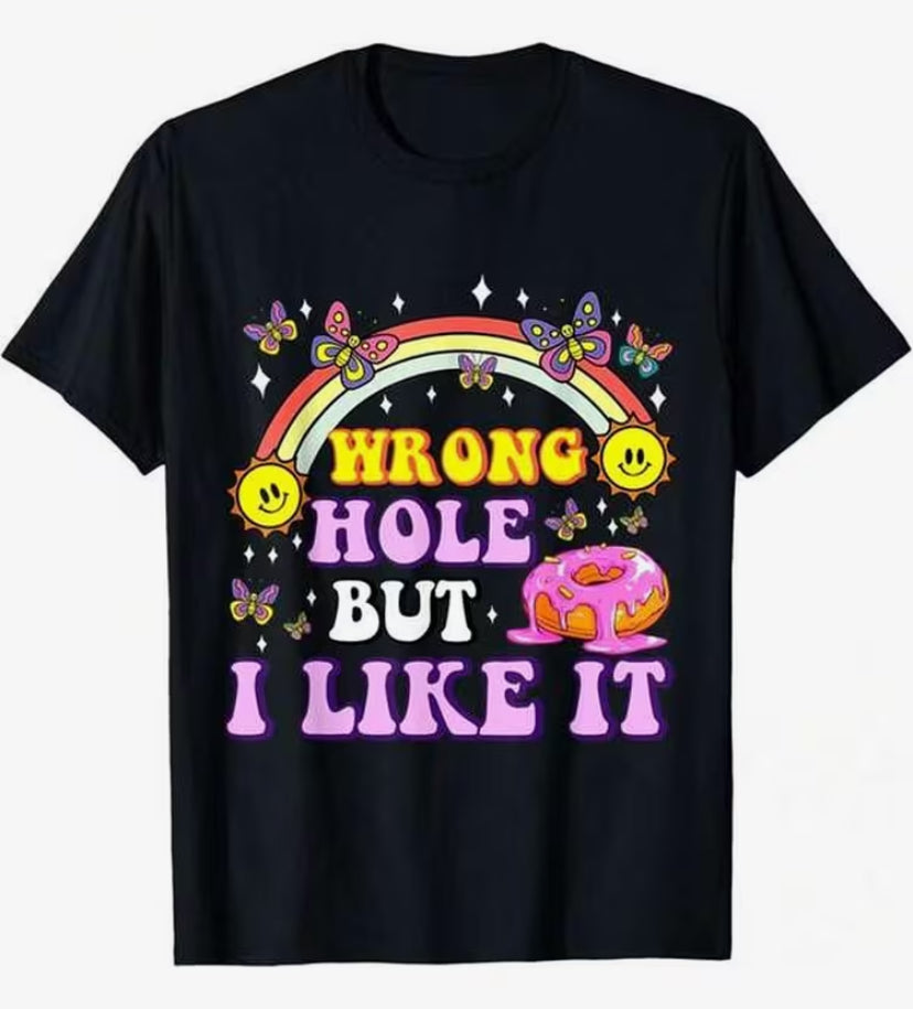 Funny "Wrong Hole But I Like It" T-Shirt with Donut & Rainbow - Dirty Joke Graphic Tee for Men & Women - Soft Round Neck Casual Shirt, Black with Pink Lettering