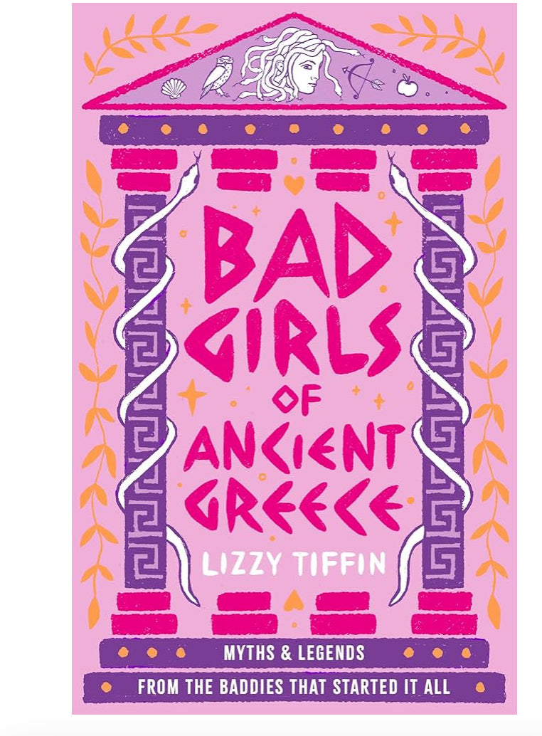 Bad Girls of Ancient Greece: The brand new guide to mythical retellings of women from antiquity for 2025