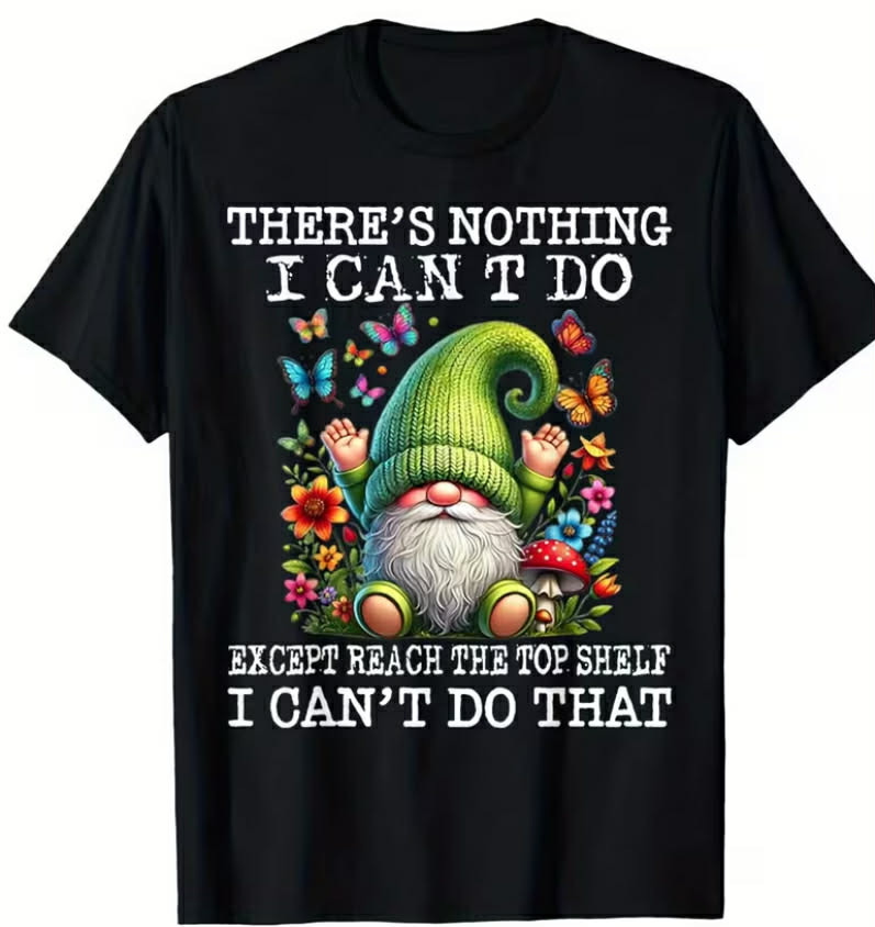 The funny little dwarf "Apart from not being able to reach the top shelf, I can do everything." Black short-sleeved T-shirt, featuring bright floral and butterfly patterns.