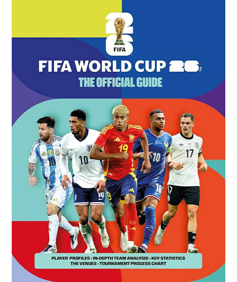 FIFA World Cup 26: The Official Guide