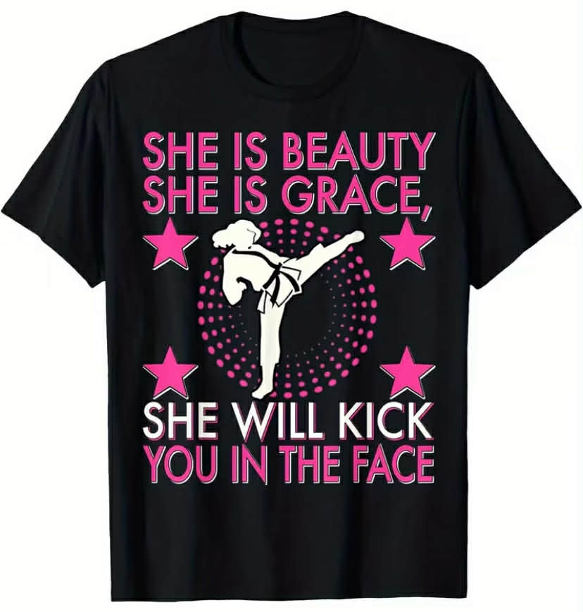 Women'S Martial Arts T-Shirt She is Beauty, Grace, Will Kick You in the Face Graphic Tee