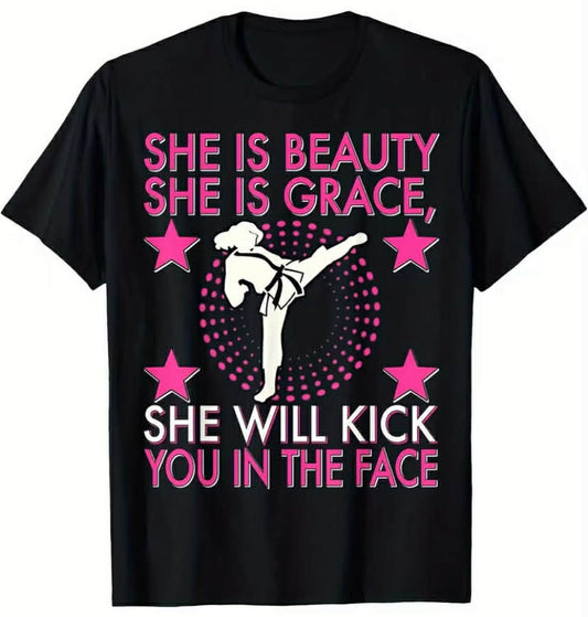 Women'S Martial Arts T-Shirt She is Beauty, Grace, Will Kick You in the Face Graphic Tee