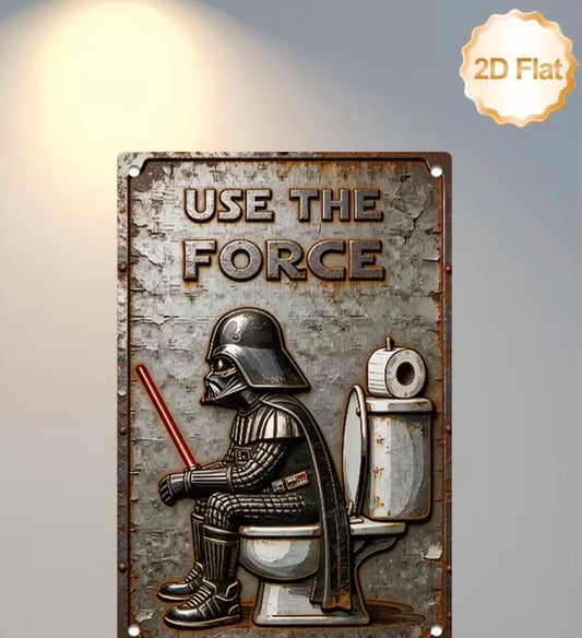 1 pc 20.32*30.48cm Aluminium Sign 2D Flat Humorous Darth Vader "Use The Force" Toilet Print