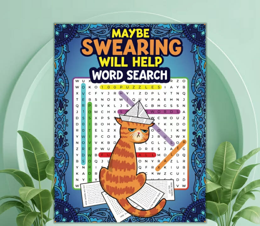 An Adult Swear Word Puzzle Book Containing 100 Swear Word Word Searches, Funny Quotes, and Pun Riddles