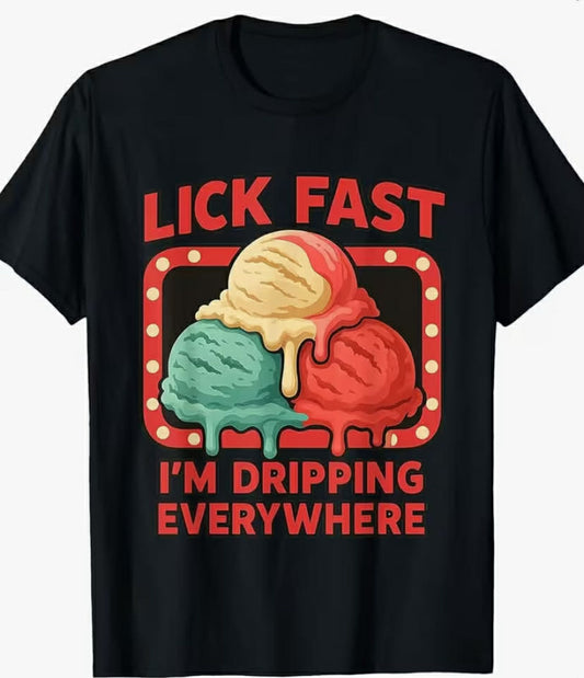 Men'S Funny Ice Cream Graphic T-Shirt - "Lick Fast I'm Dripping Everywhere" Retro Vintage Short Sleeve