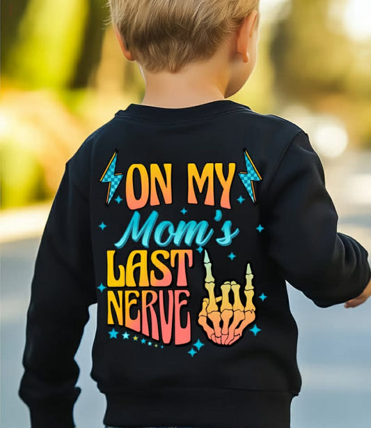 Double-Sided Print Sweatshirt for Boys with The Phrase 'ON MY Mom'S LAST NERVE', Featuring a Unique And Creative Letter Print
