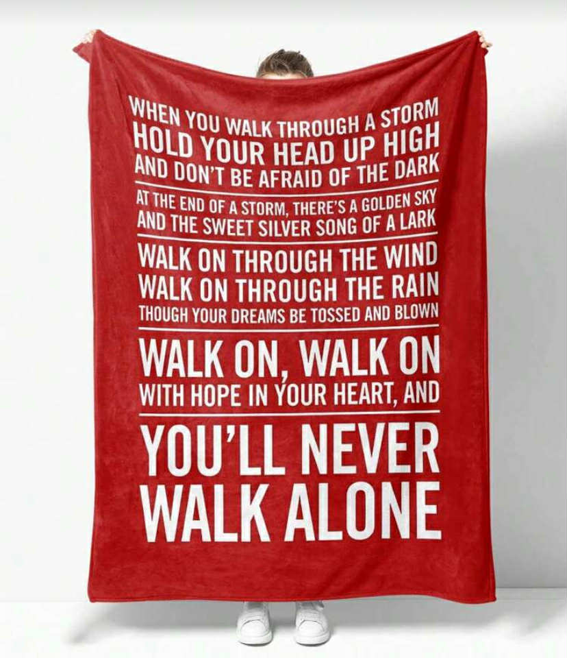 You'll never walk alone blanket
