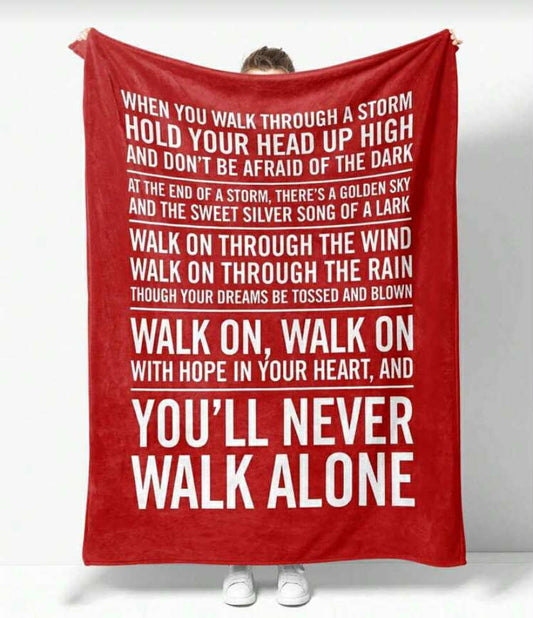 You'll never walk alone blanket